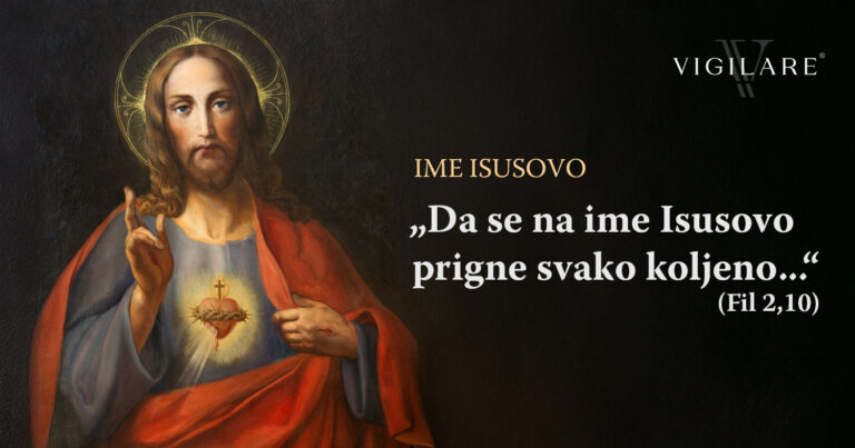 Danas slavimo Presveto Ime Isusovo – Ime najpreljubljenije